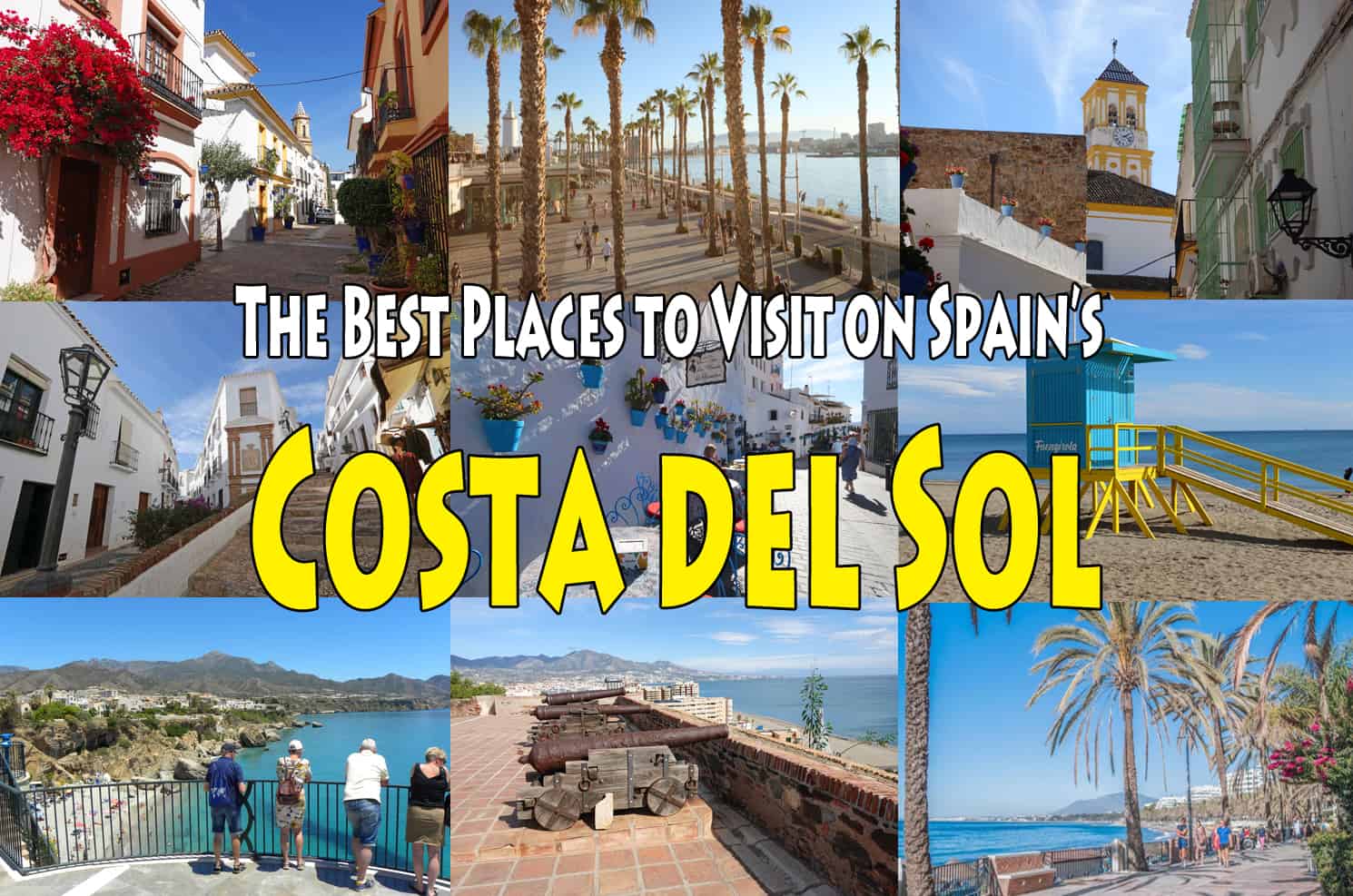 The Best Places to Visit on Spain’s Costa del Sol