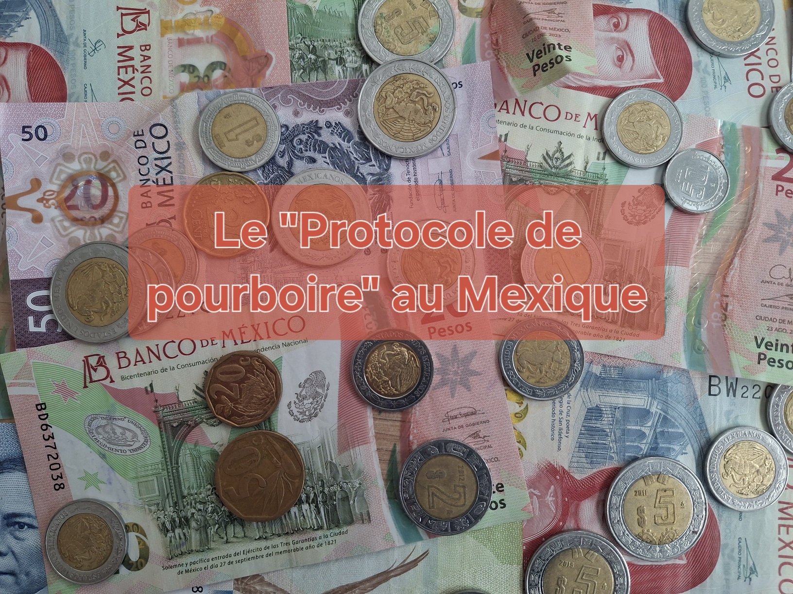 Le « protocole de pourboire » au Mexique